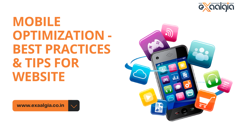 Mobile Optimization – Best Practices & Tips for Website